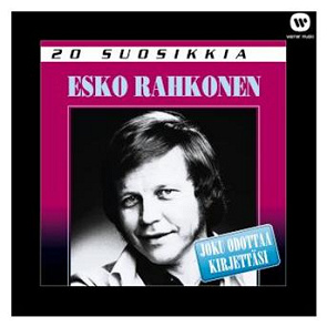 Esko Rahkonen : 20 Suosikkia / Joku odottaa kirjettäsi - écoute gratuite et  téléchargement MP3